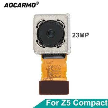 Aocarmo Sony Z5 Kompaktne Mini E5803 E5823 Z5C Taga Peamised Suur Kaamera Flex Cable Tagasi Kaamera Moodul 23MP Varuosad